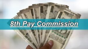 8th Pay Commission Latest Update