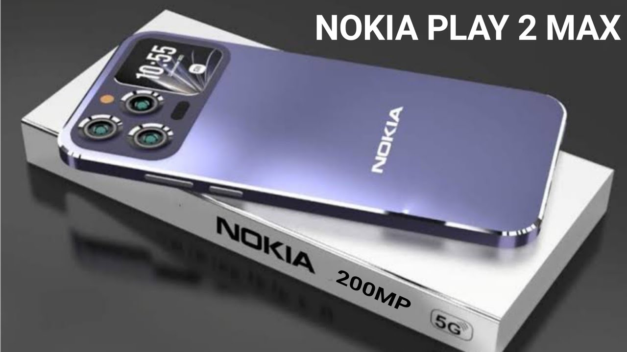 16GB रैम वाला धांसू 5G स्मार्टफोन Nokia Play 2 Max 5G हुआ लॉन्च देखिये दमदार फीचर्स