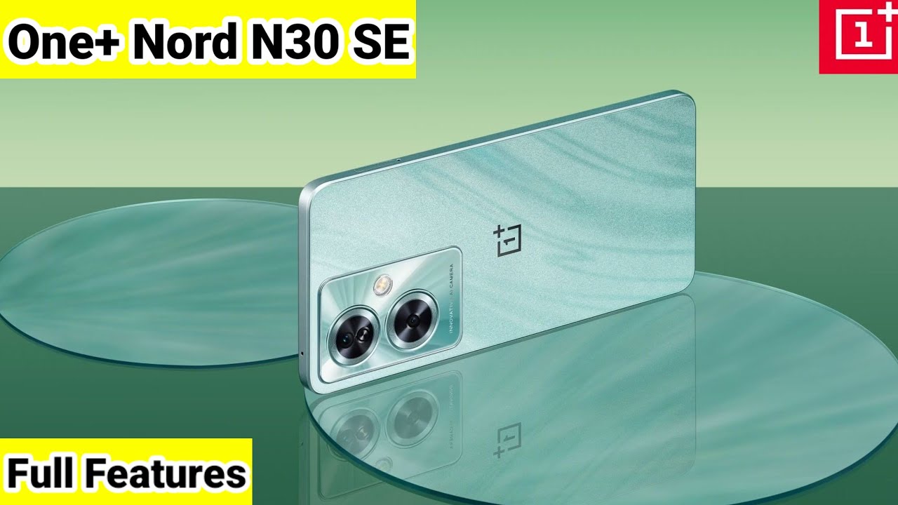 108MP कैमरे के साथ लॉन्च होगा OnePlus Nord N30 SE 5G स्मार्टफोन , देखे कीमत