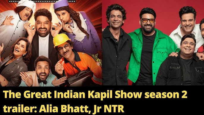 The Great Indian Kapil Show S2 Trailer आलिया-रोहित शर्मा दिखे ट्रेलर में,कब शुरू होगा, जाने